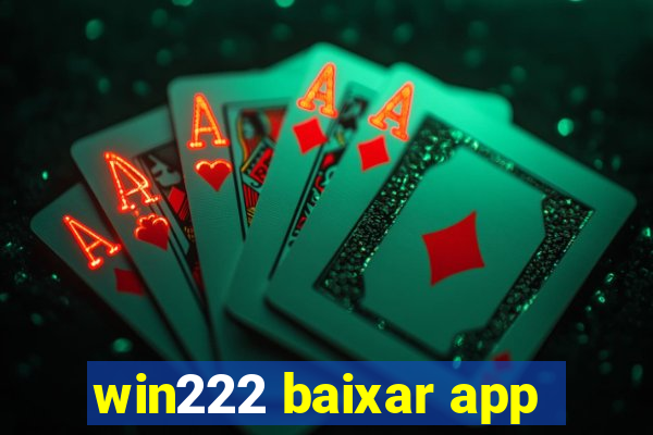 win222 baixar app